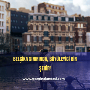 Lille gezilecek yerler 2024