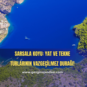 Sarsala Koyu gezilecek yerler