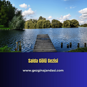 Salda Gölü Gezisi