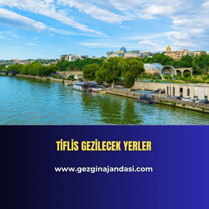 Tiflis Gezilecek Yerler