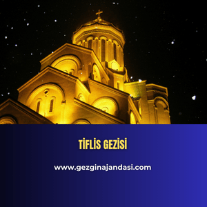 Tiflis Gezisi